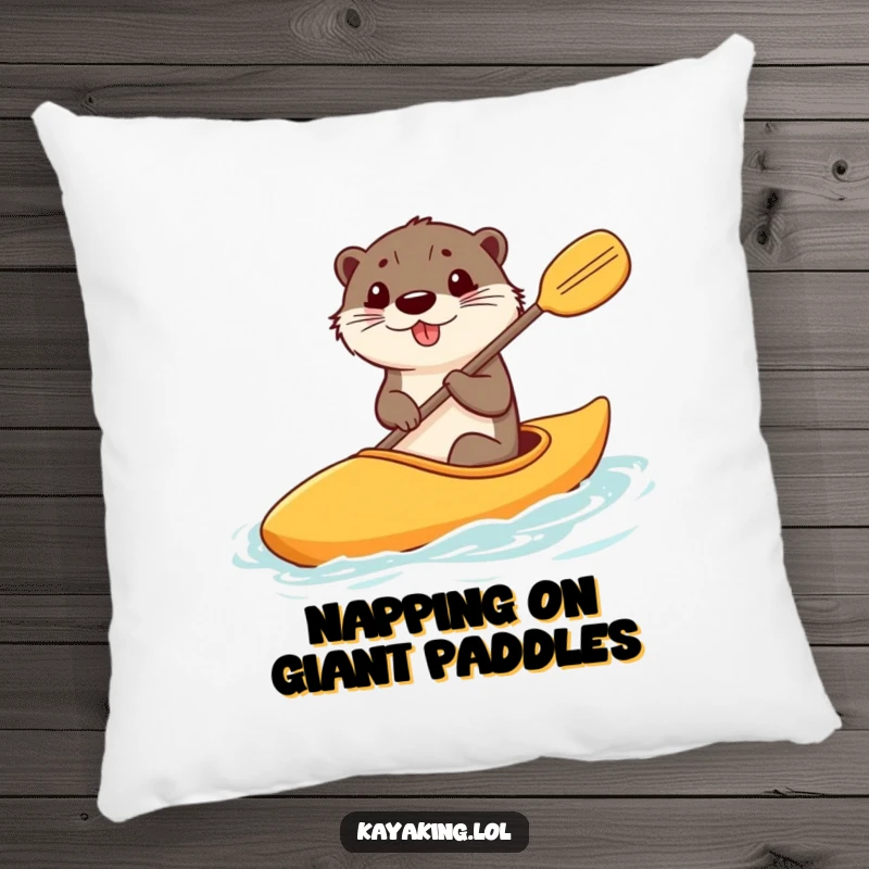 Funny pillow featuring a happy otter steering a kayak with a comically large paddle, offering comfort and humor.