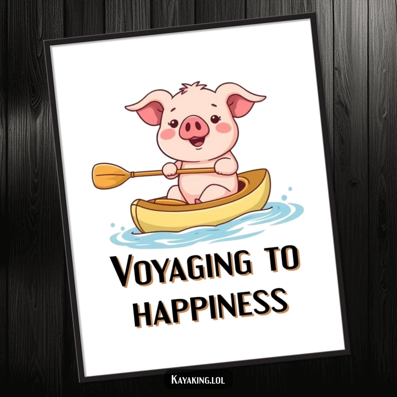 Funny kayaking pig digital art print, happily paddling a kayak. Instant download for decor.