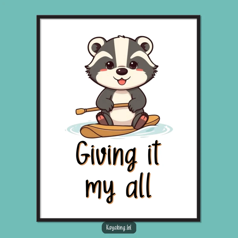 Funny Determined Badger Poster: Intense Effort Art for Motivated Spaces