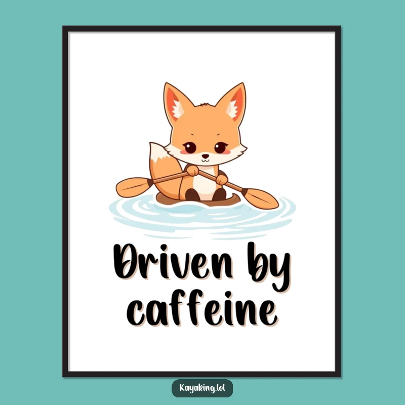 Funny Determined Fox Poster: Energetic Kayaking Art for Your Wall - Gift
