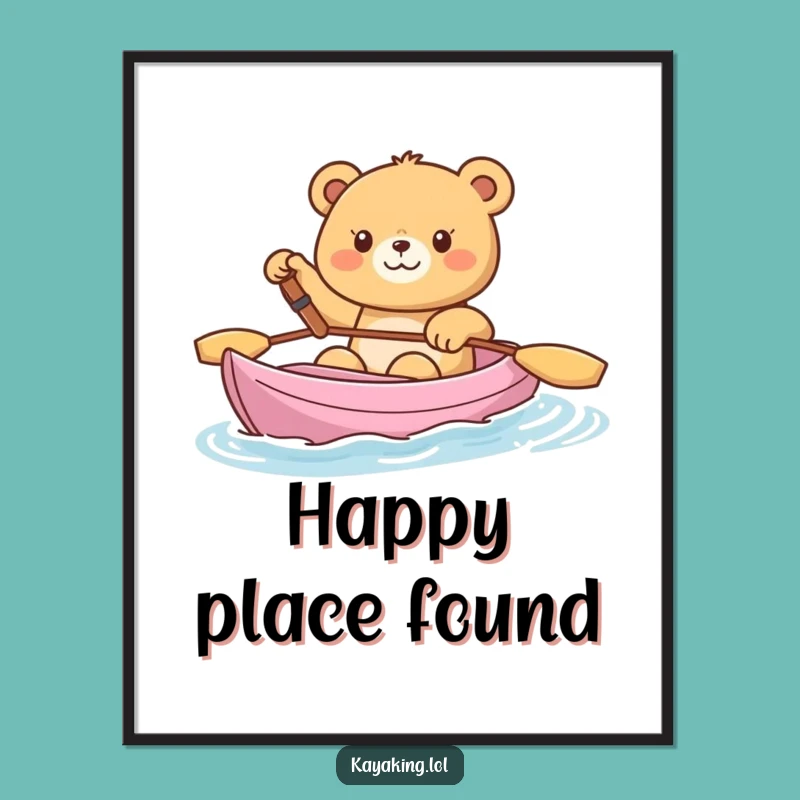Funny Happy Bear Kayak Poster: Cheerful Wall Art, Perfect Gift for Decorators