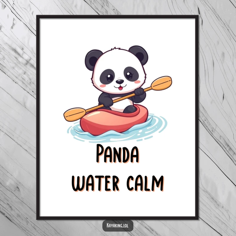 Funny panda kayaking poster shows a determined panda confidently riding a kayak, evoking strength and humor on display.