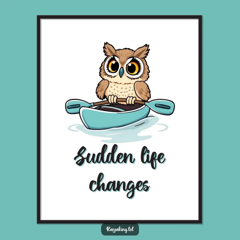 Funny Startled Owl Poster: Hilarious Kayaking Art Print for Wall Decor