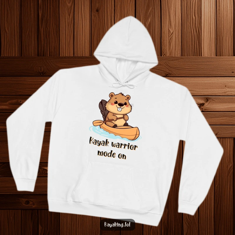 Funny beaver kayaking hoodie featuring a determined beaver in a kayak, perfect for cold-weather adventures and a great funny gift.