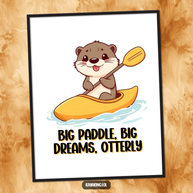Funny free printable wall art featuring a happy otter steering a kayak with an exaggeratedly large paddle.