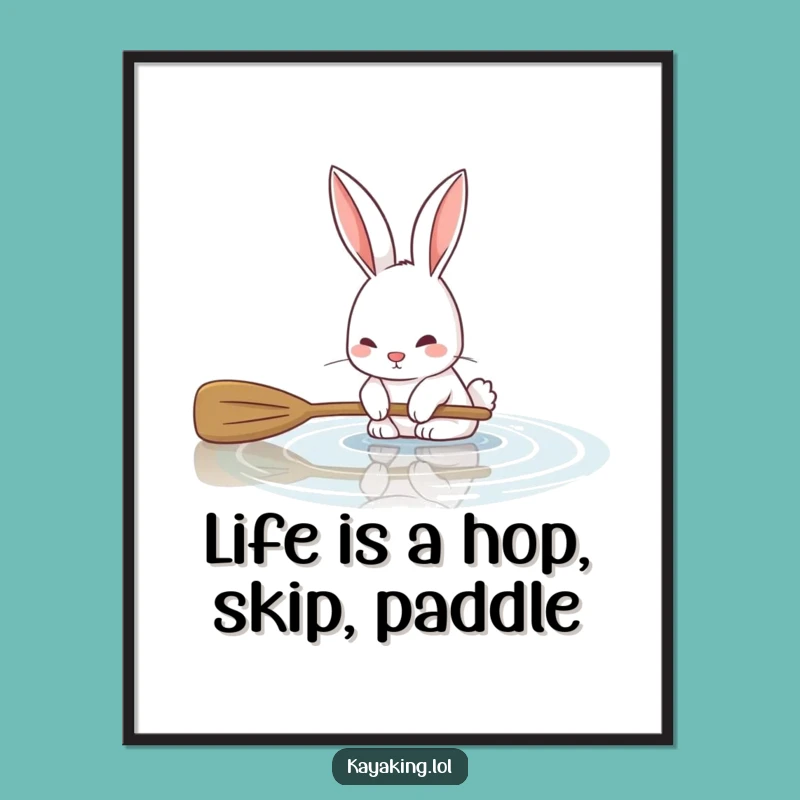 Funny Free Printable Wall Art: Bunny Kayaking Hilarious Downloadable Decor Gift