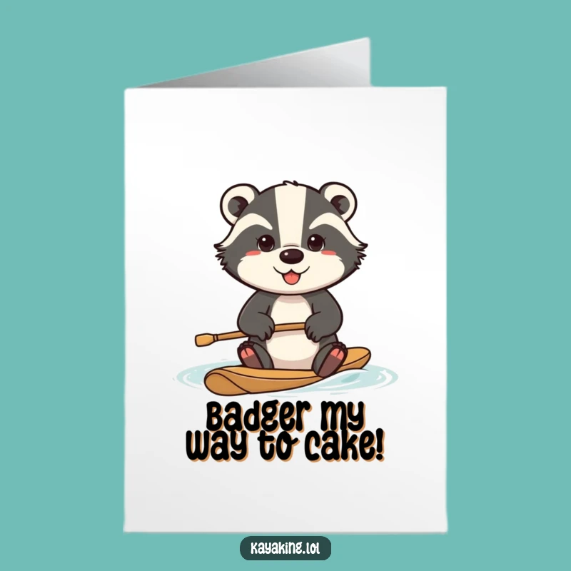 Free Printable Badger Birthday Card: Determined Paddler Downloadable Gift