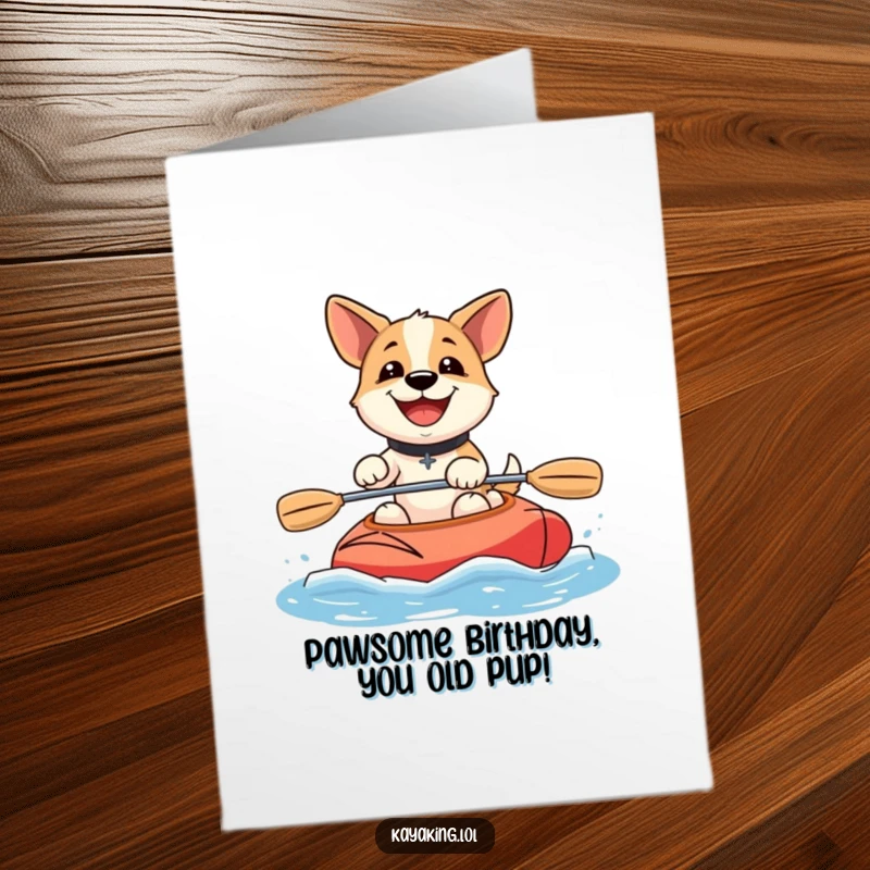 Funny Free Printable Birthday Card featuring a happy dog with a wide smile, enthusiastically paddling a kayak on a sunny day.