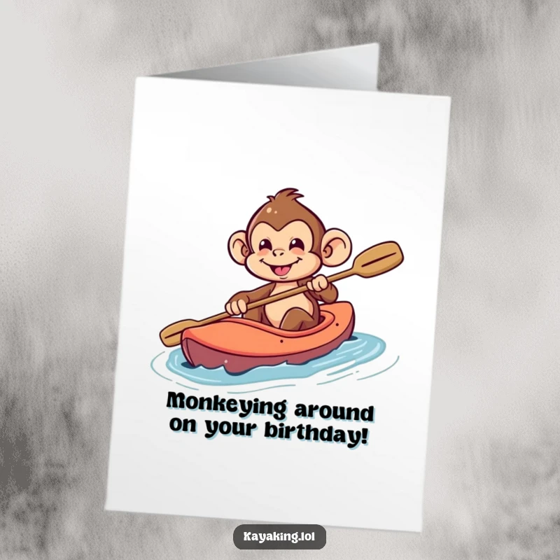 Funny Free Printable Birthday Card: Playful monkey character steering a kayak with a mischievous grin, ready for adventure.