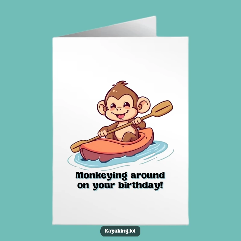 Free Printable Birthday Card: Monkey Kayak Fun - Downloadable Humorous Gift