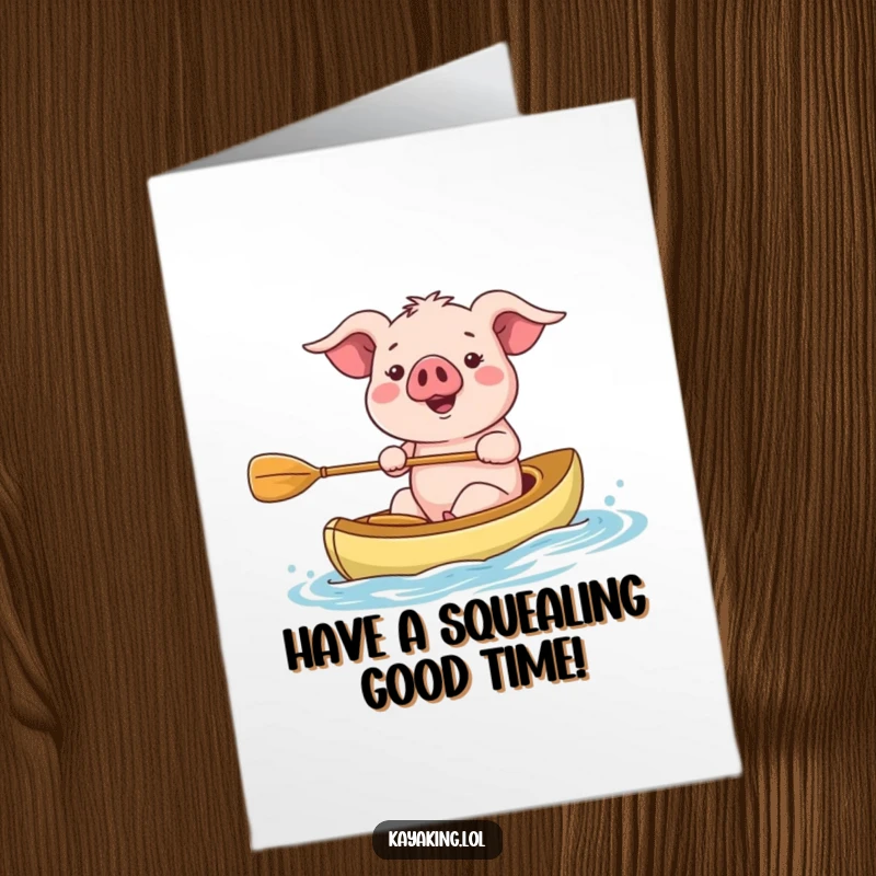 Funny Free Printable Birthday Card: A happy pig humorously paddling a kayak, ready for birthday adventures.