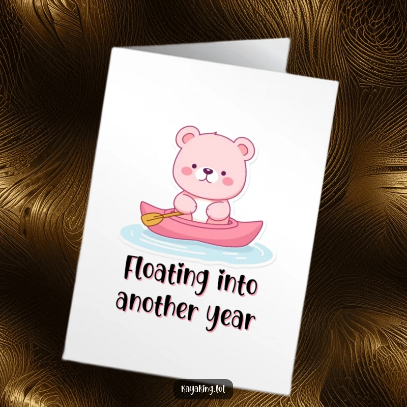 Funny Free Printable Birthday Card: A pink bear floating serenely in a kayak, enjoying a peaceful birthday trip.