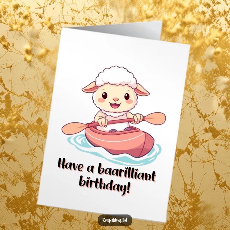 Funny Free Printable Birthday Card of a cheerful sheep grinning widely while expertly maneuvering its kayak, wishing a happy birthday.