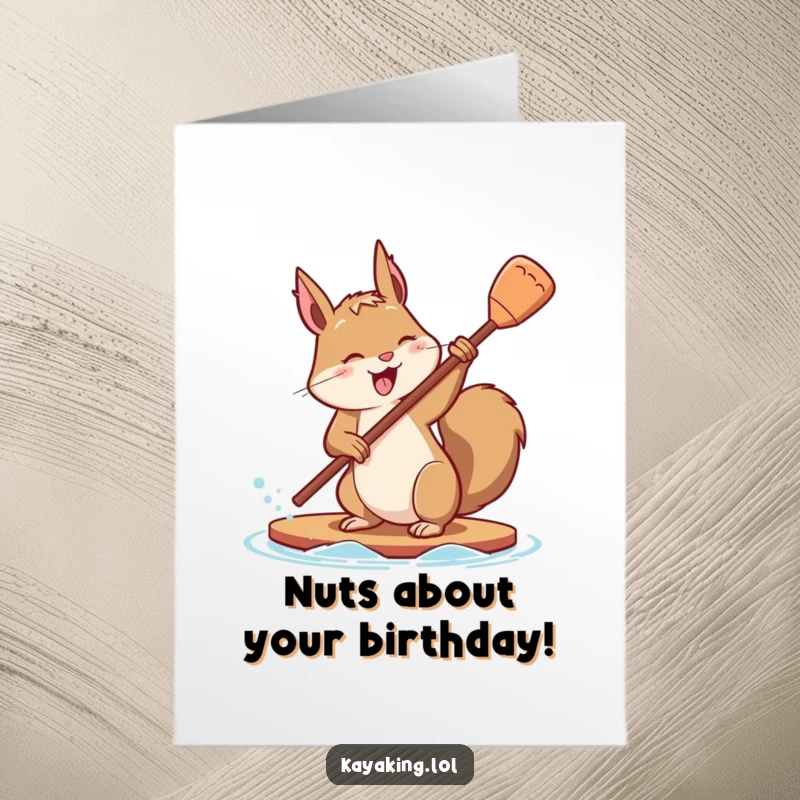 Funny Free Printable Birthday Card of a determined squirrel playfully flipping its paddle with great effort, celebrating their special day.