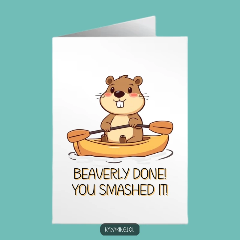 Free Printable Congrats Card: Beaver Kayaking Success, Hilarious Downloadable Message for Achievement!