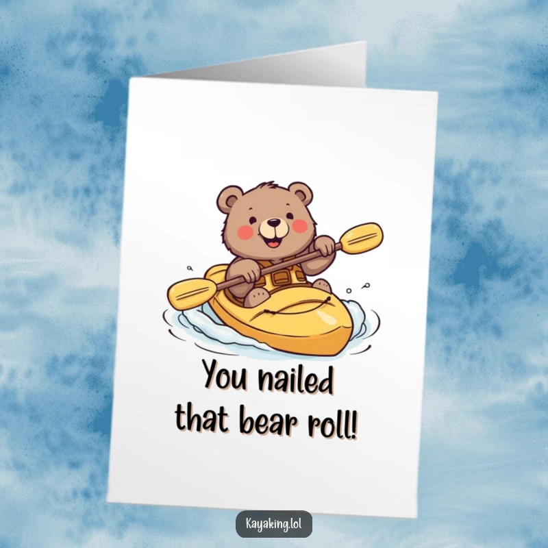 Funny Free Printable Congrats Card: Bear smiling during kayak roll attempt, celebrating bravery and success, downloadable art.