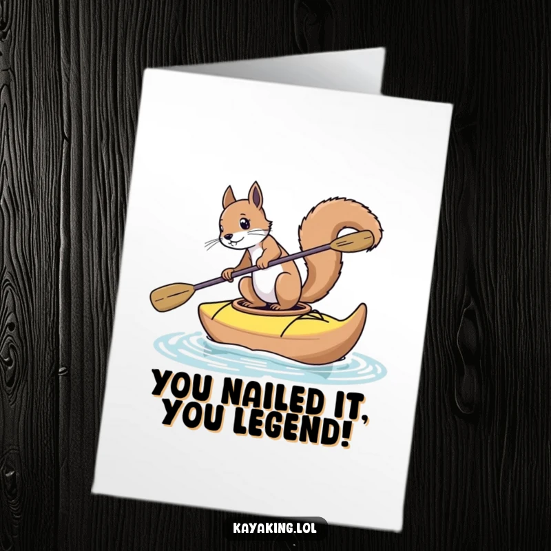 Funny Free Printable Congratulations Card: A squirrel struggles to stay afloat in a wobbly kayak, celebrating your success.
