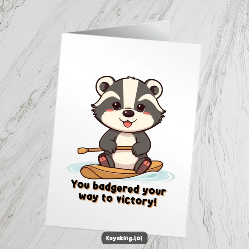 Funny free printable congratulations card showing a determined badger paddling hard, celebrating a well-earned victory.