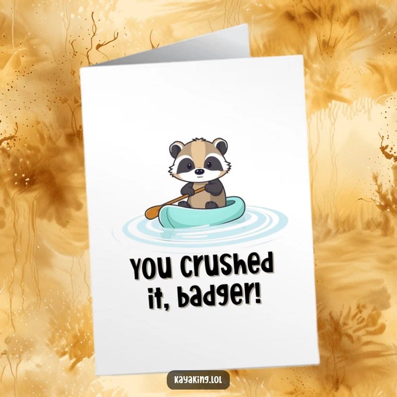 Funny Free Printable Congrats Card: Brave badger paddling a kayak with determination, celebrating a big win, downloadable art.