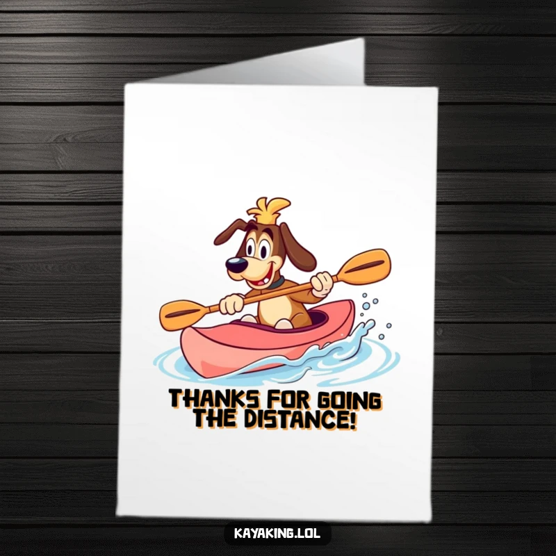 Funny Free Printable Thank You Card: A goofy dog splashing water with its paddle in a kayak, expressing thanks.