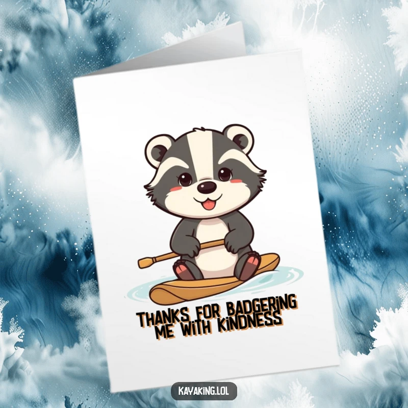Funny free printable thank you card of a determined badger paddling intensely, conveying effortful gratitude.