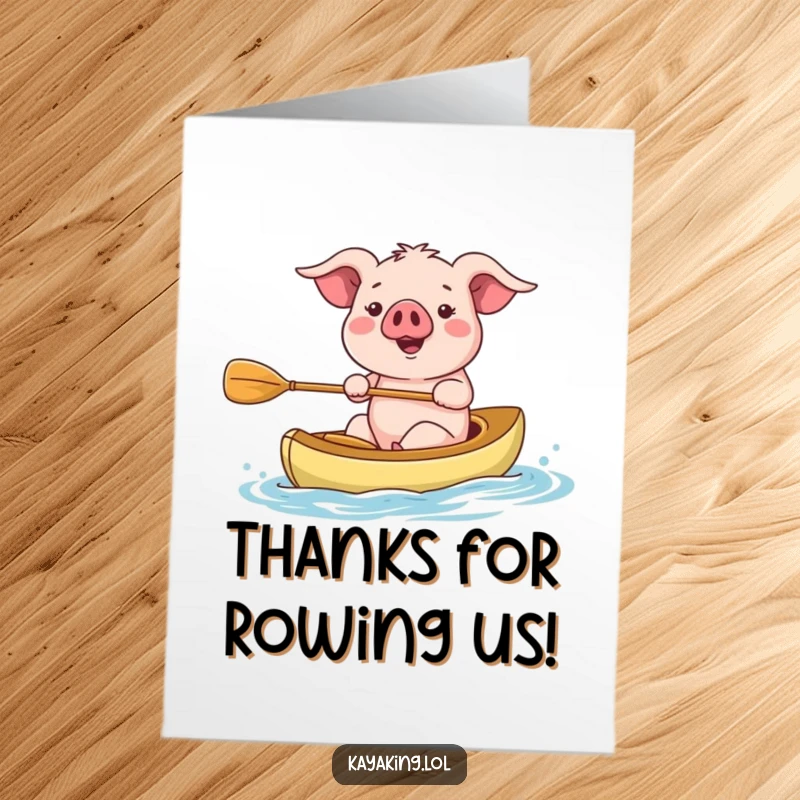 Funny Free Printable Thank You Card: A happy pig paddling a kayak, expressing thanks with a cheerful journey.