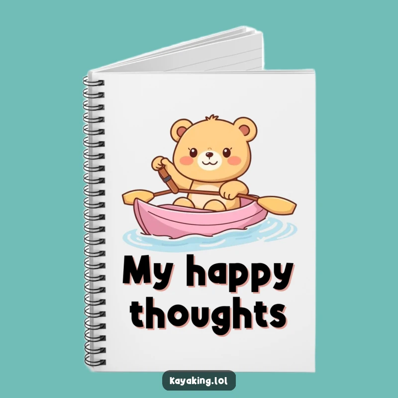 Funny Happy Bear Kayak Notebook: Cheerful Journal, Perfect Gift for Writers