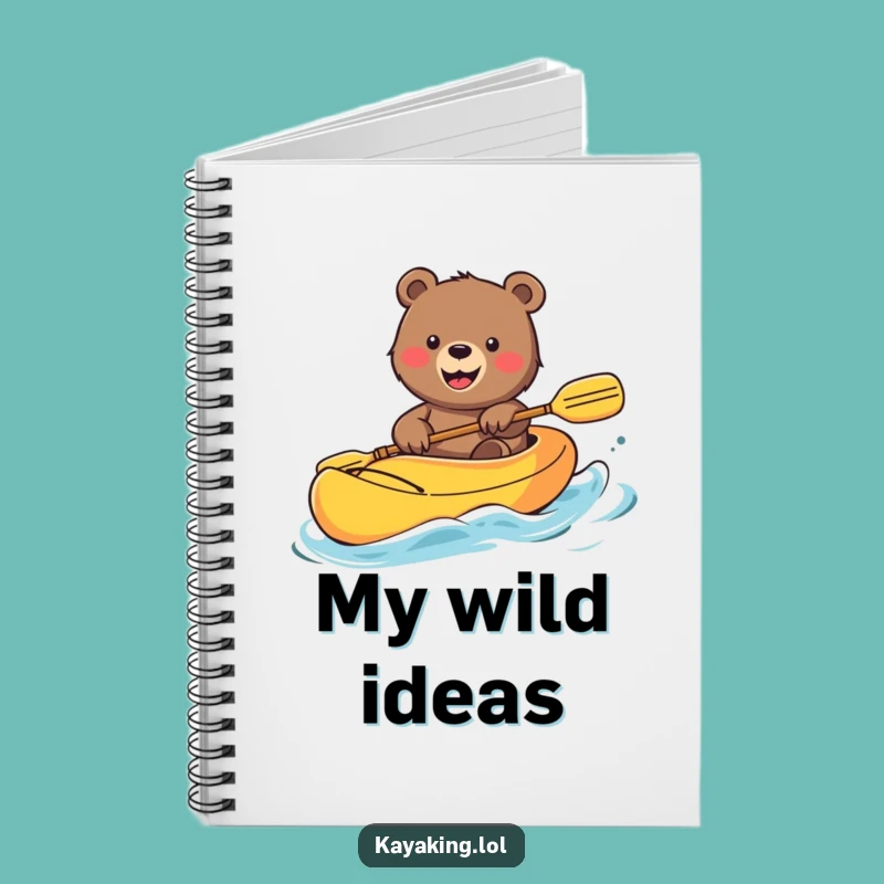 Funny Bear Kayak Notebook: Smiling Grizzly's Notes, Journal Your Adventures & Funny Gift